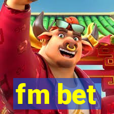 fm bet